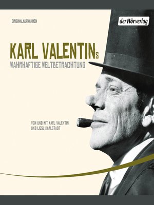 cover image of Karl Valentins wahrhaftige Weltbetrachtung